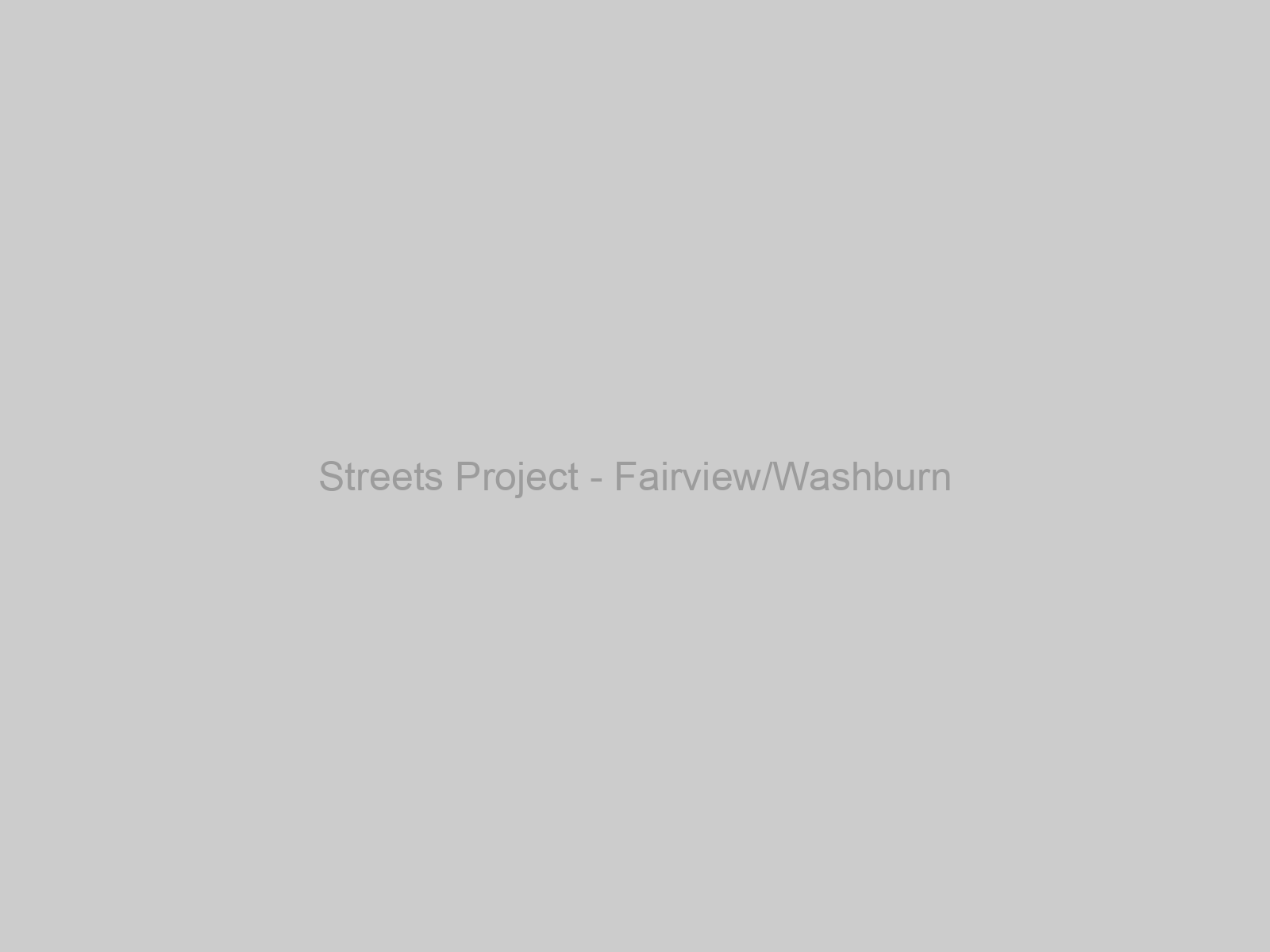 Streets Project - Fairview/Washburn